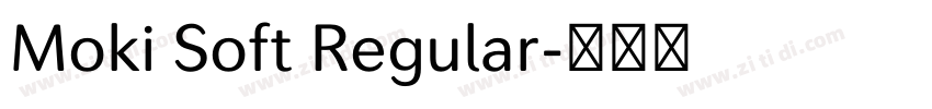 Moki Soft Regular字体转换